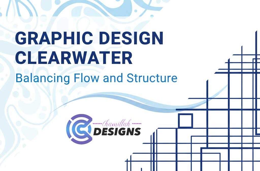 Trusted Graphic Design Clearwater: Flow and Structure